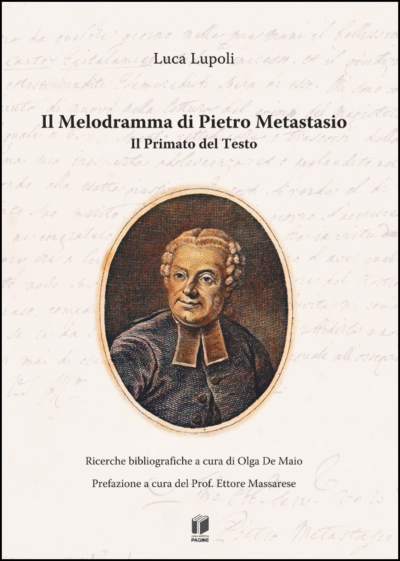 Il Melodramma di Pietro Metastasio - Il Primato del Testo