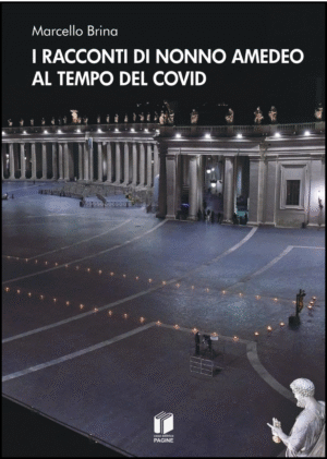 I racconti di Nonno Amedeo al tempo del Covid