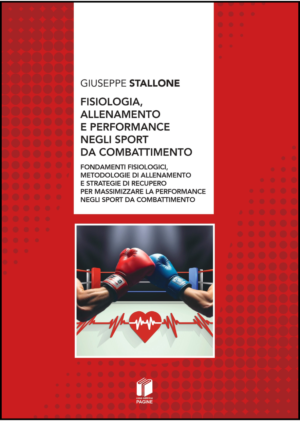 Fisiologia, allenamento e performance negli sport da combattimento