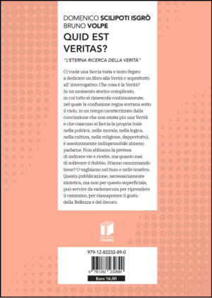 Quid est veritas? “L’eterna ricerca della verità”