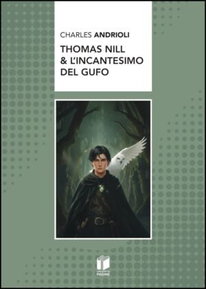 Thomas Nill e l&rsquo;Incantesimo Del Gufo