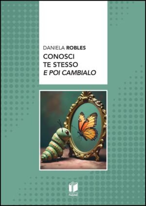 Conosci te stesso e poi cambialo