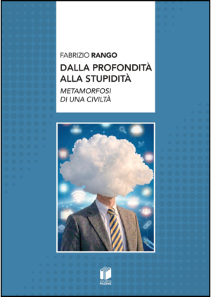 Dalla profondit&agrave; alla stupidit&agrave;
