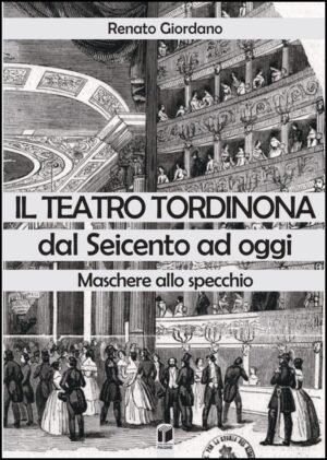 Il Teatro Tordinona dal Seicento ad oggi