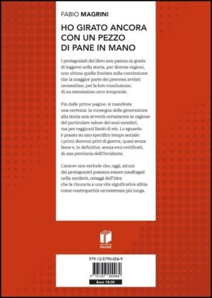 Ho girato ancora con un pezzo di pane in mano